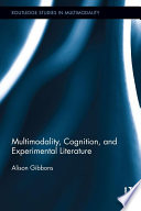 Multimodality, cognition, and experimental literature /
