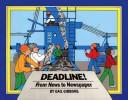 Deadline! : from news to newspaper /