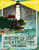 Beacons of light : lighthouses /