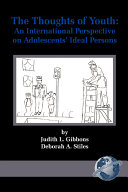 The thoughts of youth : an international perspective on adolescents' ideal persons /
