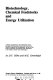 Biotechnology, chemical feedstocks, and energy utilization : a report prepared for the Commission of the European Communities, Directorate-General for Science, Research and Development, as part of the FAST Programme (Forecasting and Assessment in the Field of Science and Technology) /