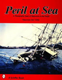 Peril at sea : a photographic study of shipwrecks in the Pacific /