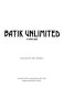 Batik unlimited /