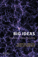 Big ideas : a guide to the history of everything /