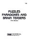 Puzzles, paradoxes, and brain teasers /