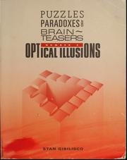Optical illusions : puzzles, paradoxes, and brain teasers #4 /