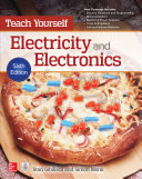 Teach Yourself Electricity and Electronics, 6th Edition /