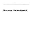 Nutrition, diet, and health /