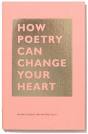 How poetry can change your heart /
