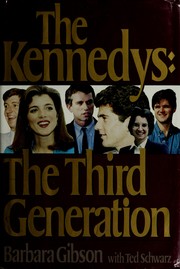 The Kennedys : the third generation /