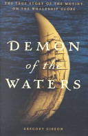Demon of the waters : the true story of the mutiny on the whaleship Globe /