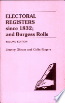 Electoral registers since 1832, and burgess rolls /