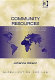 Community resources : intellectual property, international trade and protection of traditional knowledge /