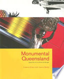 Monumental Queensland : signposts on a cultural landscape /