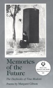 Memories of the future : the daybooks of Tina Modotti : poems /