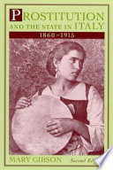 Prostitution and the state in Italy, 1860-1915 /