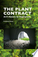 The plant contract : art's return to vegetal life /