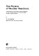 The physics of nuclear reactions : a new edition of the author's Nuclear reactions, for use as a main text for an honours degree course in nuclear physics /