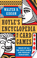 Hoyle's modern encyclopedia of card games; rules of all the basic games and popular variations.