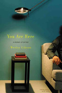 You are here : a memoir of arrival /