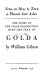 Notes on how to turn a phoenix into ashes : the story of the stage production, with the text, of Golda /