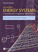 Energy systems : a new approach to engineering thermodynamics /