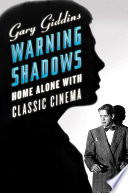 Warning shadows : home alone with classic cinema /