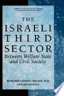 The Israeli third sector : between welfare state and civil society /