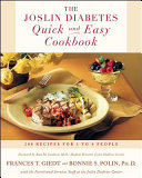 The Joslin Diabetes quick and easy cookbook : 200 recipes for 1 to 4 people /