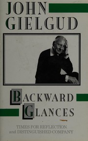 Backward glances : part one, times for reflection : part two, distinguished company /
