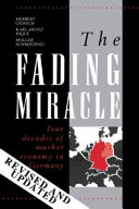 The fading miracle : four decades of market economy in Germany /