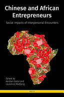 Chinese and African entrepreneurs : social impacts of interpersonal encounters /