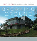 Breaking ground : Henry B. Hoover, New England modern architect /