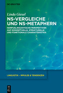 NS-Vergleiche und NS-Metaphern : Korpuslinguistische Perspektiven auf konzeptuelle, strukturelle und funktionale Charakteristika /