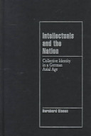 Intellectuals and the German nation : collective identity in an axial age /