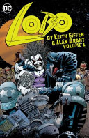 Lobo by Keith Giffen & Alan Grant.