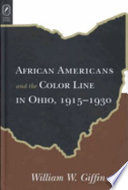African Americans and the color line in Ohio, 1915-1930 /