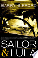 Sailor & Lula : the complete novels /