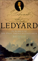 Ledyard : in search of the first American explorer /