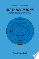Metadecisions : Rehabilitating Epistemology /