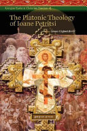 The Platonic theology of Ioane Petritsi /