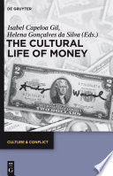 The Cultural Life of Money.