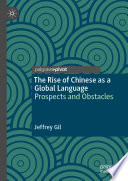 The rise of Chinese as a global language : prospects and obstacles /