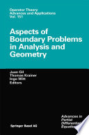 Aspects of Boundary Problems in Analysis and Geometry /