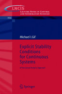 Explicit stability conditions for continuous systems : a functional analytic approach /