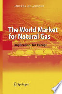 The world market for natural gas : implications for Europe /