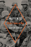 Waffen-SS : Hitler's Army at War /