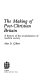 The making of post-Christian Britain : a history of the secularization of modern society /