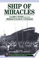 Ship of miracles : 14,000 lives and one miraculous voyage /