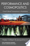 Performance and Cosmopolitics : Cross-Cultural Transactions in Australasia /